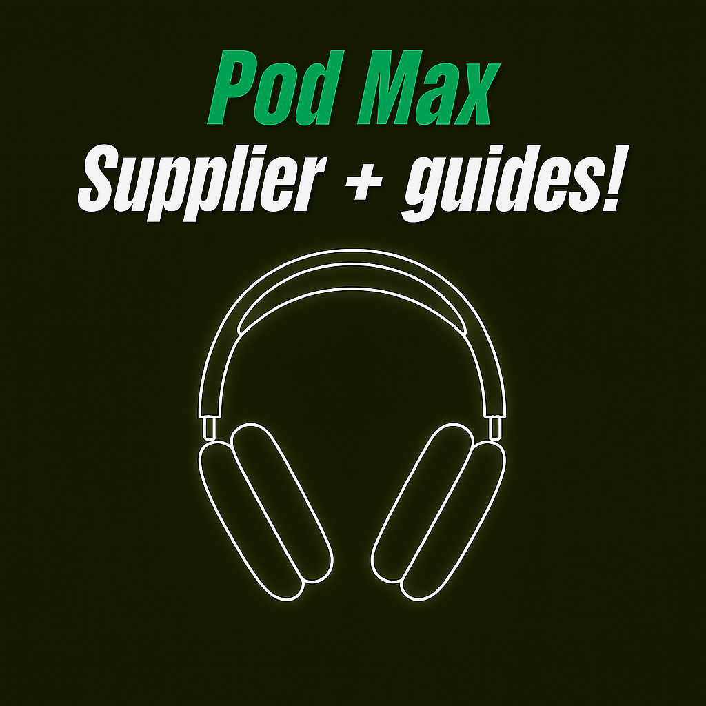 POD MAX SUPPLIER + GUIDES